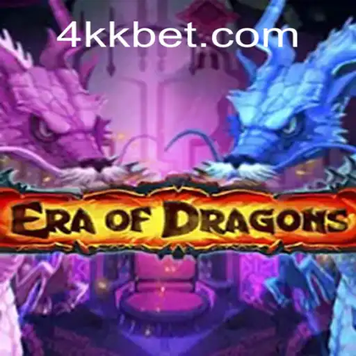 Explore EraOfDragons: The Ultimate Gaming Experience with 4KBet.COM Oficial Slots Brasil #1